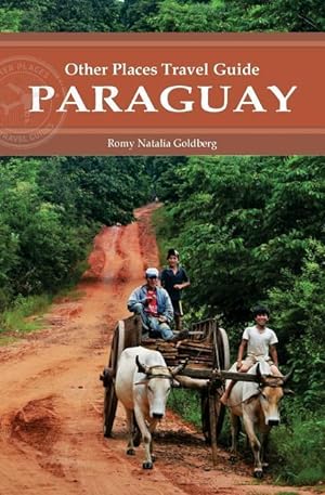 Bild des Verkufers fr Paraguay (Other Places Travel Guide) zum Verkauf von moluna