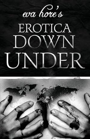 Bild des Verkufers fr Eva Hore\ s Erotica Down Under zum Verkauf von moluna