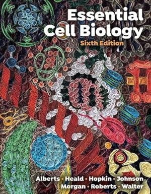 Seller image for Essential Cell Biology by Alberts, Bruce, Hopkin, Karen, Johnson, Alexander, Morgan, David, Roberts, Keith, Walter, Peter, Heald, Rebecca [Paperback ] for sale by booksXpress