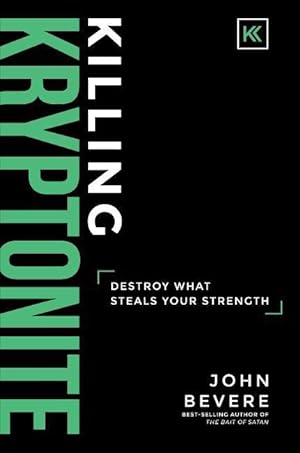 Bild des Verkufers fr Killing Kryptonite: Destroy What Steals Your Strength zum Verkauf von moluna