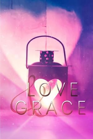 Bild des Verkufers fr Love & Grace zum Verkauf von moluna