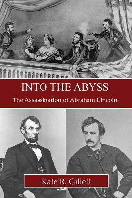 Seller image for Into the Abyss: The Assassination of Abraham Lincoln for sale by moluna