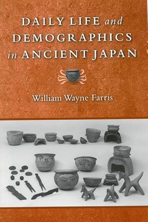 Bild des Verkufers fr Daily Life and Demographics in Ancient Japan zum Verkauf von moluna