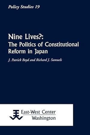 Bild des Verkufers fr Nine Lives?: The Politics of Constitutional Reform in Japan zum Verkauf von moluna