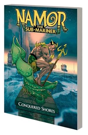 Seller image for NAMOR THE SUB-MARINER: CONQUERED SHORES [Paperback ] for sale by booksXpress