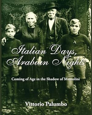 Imagen del vendedor de Italian Days, Arabian Nights: Coming of Age in the Shadow of Mussolini a la venta por moluna