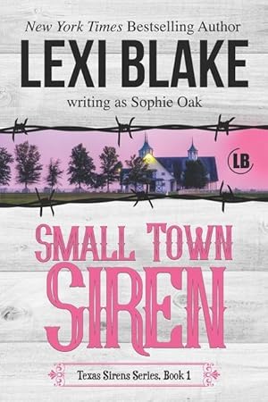 Imagen del vendedor de Small Town Siren: Texas Sirens Book 1 a la venta por moluna