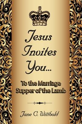 Bild des Verkufers fr Jesus Invites You. To the Marriage Supper of the Lamb zum Verkauf von moluna