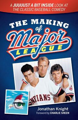 Bild des Verkufers fr The Making of Major League: A Juuuust a Bit Inside Look at the Classic Baseball Comedy zum Verkauf von moluna