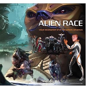 Bild des Verkufers fr Alien Race: Visual Development of an Intergalactic Adventure zum Verkauf von moluna