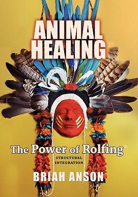 Bild des Verkufers fr Animal Healing: The Power of Rolfing zum Verkauf von moluna