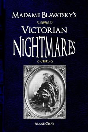 Bild des Verkufers fr Madame Blavatsky\ s Victorian Nightmares zum Verkauf von moluna