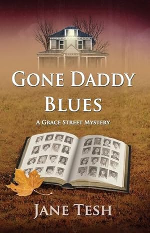 Bild des Verkufers fr Gone Daddy Blues: A Grace Street Mystery zum Verkauf von moluna