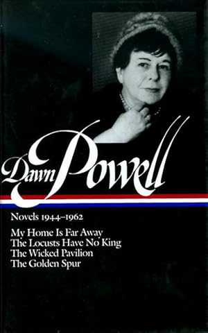 Bild des Verkufers fr Dawn Powell Novels, 1944-1962: My Home is Far Away, the Locusts Have No King, the Wicked Pavilion, the Golden Spur zum Verkauf von moluna