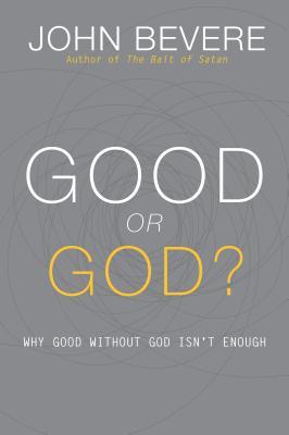 Bild des Verkufers fr Good or God?: Why Good Without God Isn\ t Enough zum Verkauf von moluna