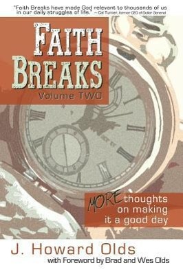 Bild des Verkufers fr Faith Breaks, Volume 2: More Thoughts on Making It a Good Day zum Verkauf von moluna