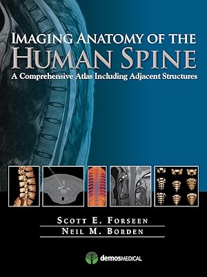 Bild des Verkufers fr Imaging Anatomy of the Human Spine: A Comprehensive Atlas Including Adjacent Structures zum Verkauf von moluna