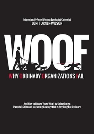 Bild des Verkufers fr Woof: Why Ordinary Organizations Fail zum Verkauf von moluna