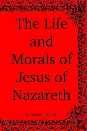 Bild des Verkufers fr The Life and Morals of Jesus of Nazareth zum Verkauf von moluna