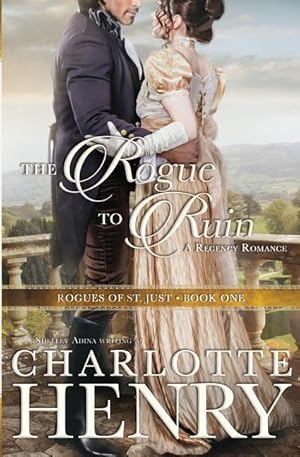 Bild des Verkufers fr The Rogue to Ruin: A classic Regency romance zum Verkauf von moluna