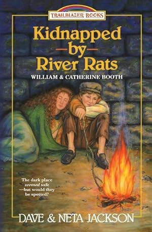 Bild des Verkufers fr Kidnapped by River rats: Introducing William and Catherine Booth zum Verkauf von moluna