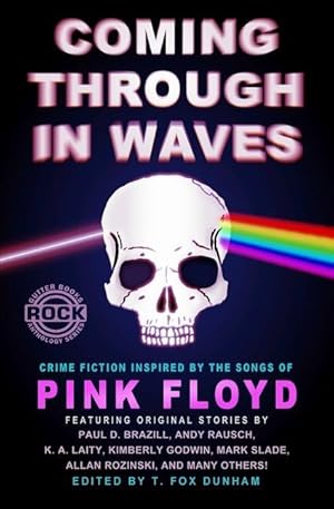 Bild des Verkufers fr Coming Through in Waves: Crime Fiction Inspired by the Songs of Pink Floyd zum Verkauf von moluna