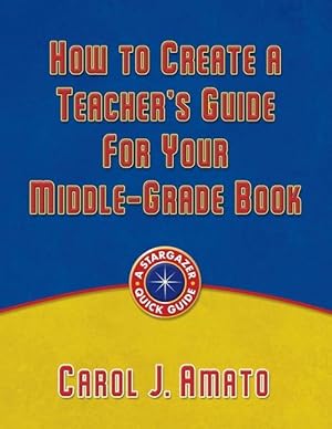 Bild des Verkufers fr How to Create a Teacher\ s Guide for Your Middle-Grade Book zum Verkauf von moluna