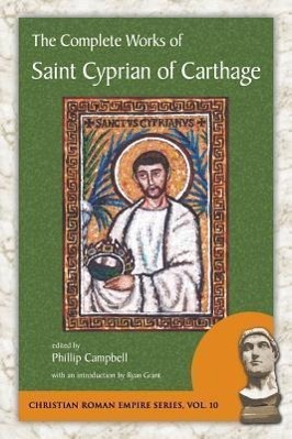 Bild des Verkufers fr The Complete Works of Saint Cyprian of Carthage zum Verkauf von moluna