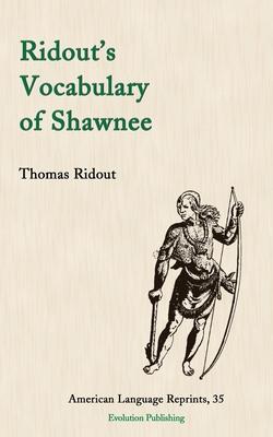 Bild des Verkufers fr Ridout\ s Vocabulary of Shawnee zum Verkauf von moluna