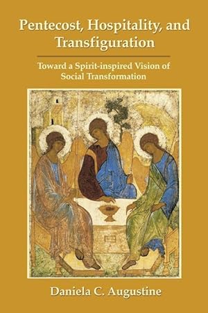 Bild des Verkufers fr Pentecost, Hospitality, and Transfiguration: Toward a Spirit-inspired Vision of Social Transformation zum Verkauf von moluna