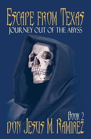 Bild des Verkufers fr Escape from Texas, Book 2: Journey out of the Abyss zum Verkauf von moluna