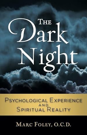 Bild des Verkufers fr The Dark Night: Psychological Experience and Spiritual Reality zum Verkauf von moluna