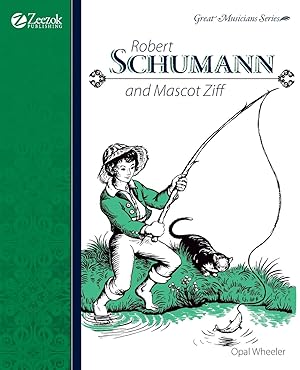 Seller image for Robert Schumann and Mascot Ziff for sale by moluna