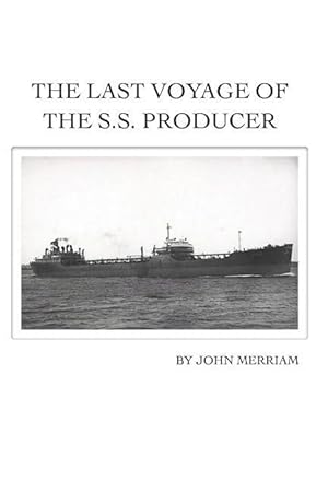 Bild des Verkufers fr LAST VOYAGE OF THE SS PRODUCER zum Verkauf von moluna