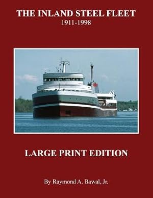 Seller image for The Inland Steel Fleet - Large Print Edition: 1911 - 1998 for sale by moluna