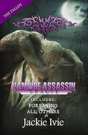 Bild des Verkufers fr Vampire Assassin League, The Fallen: Forsaking & All Others zum Verkauf von moluna