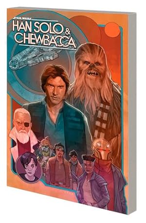 Seller image for STAR WARS: HAN SOLO & CHEWBACCA VOL. 2 - THE CRYSTAL RUN PART TWO [Paperback ] for sale by booksXpress