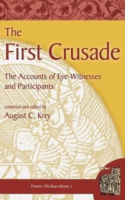 Bild des Verkufers fr The First Crusade: The Accounts of Eye-Witnesses and Participants zum Verkauf von moluna