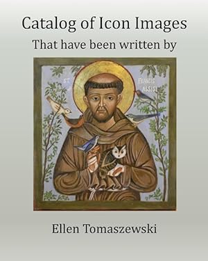 Bild des Verk�ufers f�r Catlog of Icon Images: Written by Ellen Tomaszewski zum Verkauf von moluna