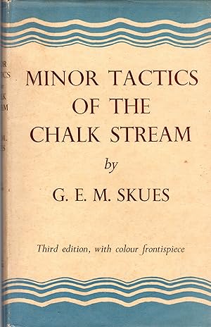 Seller image for Minor Tactics of the Chalk Stream: and Kindered Studies for sale by David Foley Sporting Books