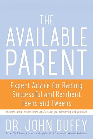Bild des Verkufers fr Available Parent: Expert Advice for Raising Successful and Resilient Teens and Tweens zum Verkauf von moluna