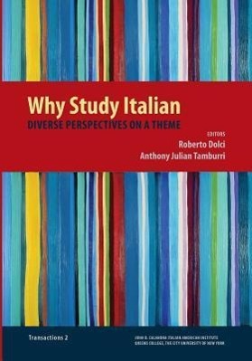 Bild des Verkufers fr Why Study Italian: Diverse Perspectives on a Theme zum Verkauf von moluna
