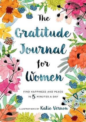 Bild des Verkufers fr The Gratitude Journal for Women: Find Happiness and Peace in 5 Minutes a Day zum Verkauf von moluna