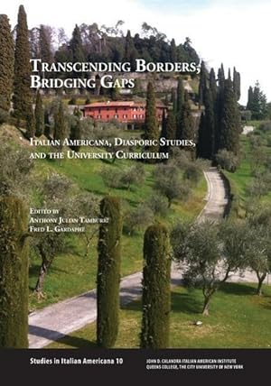 Bild des Verkufers fr Transcending Borders, Bridging Gaps: Italian Americana, Diasporic Studies, and the University Curriculum zum Verkauf von moluna