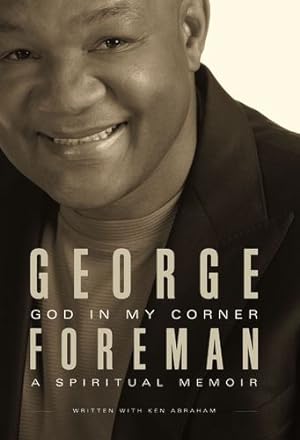 Seller image for God In My Corner: A Spiritual Memoir by Foreman, George, Abraham, Ken [Paperback ] for sale by booksXpress
