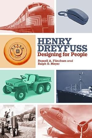 Bild des Verkufers fr Henry Dreyfuss: Designing for People by Flinchum, Russell A., Meyer, Ralph O. [Paperback ] zum Verkauf von booksXpress