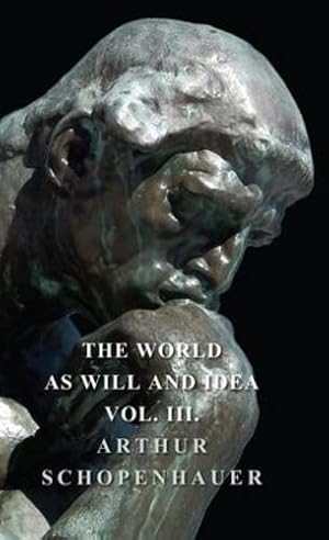 Immagine del venditore per The World As Will Idea - Vol III [Hardcover ] venduto da booksXpress