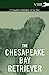 Seller image for The Chesapeake Bay Retriever - A Complete Anthology of the Dog - [Soft Cover ] for sale by booksXpress