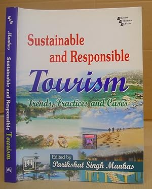 Bild des Verkufers fr Sustainable And Responsible Tourism - Trends, Practices And Cases zum Verkauf von Eastleach Books