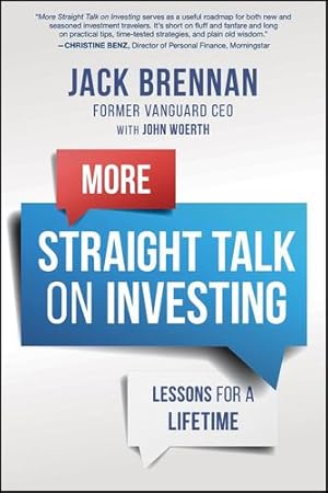 Bild des Verkufers fr More Straight Talk on Investing: Lessons for a Lifetime by Brennan, John J., Woerth, John [Paperback ] zum Verkauf von booksXpress